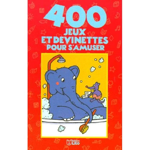 400 Jeux Et Devinettes Pour S'amuser