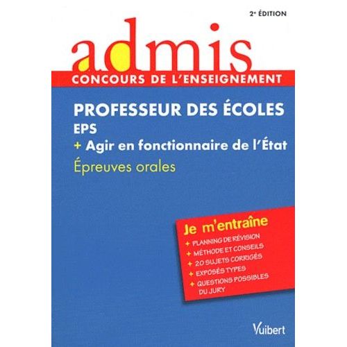 Professeur Des Écoles Eps + Agir En Fonctionnaire De L'etat - Epreuves Orales