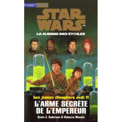 Star Wars, Les Jeunes Chevaliers Jedi Livre 11 : L'arme Secrètre De L'empereur