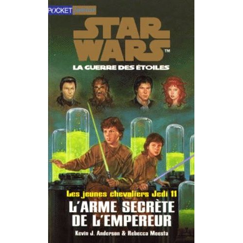 Star Wars, Les Jeunes Chevaliers Jedi Livre 11 : L'arme Secrètre De L'empereur