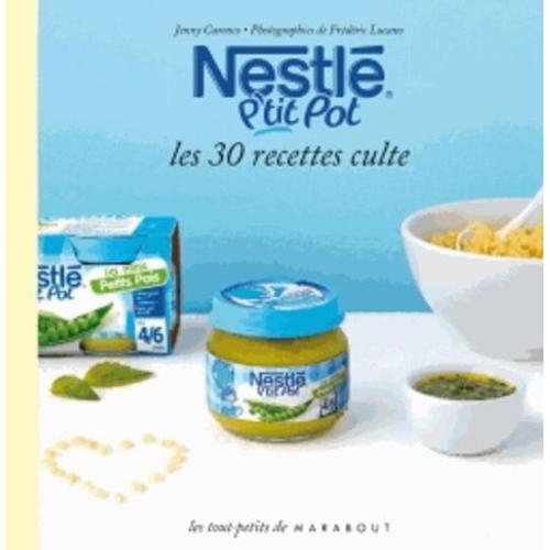 Le Petit Livre De Nestlé P'tit Pot