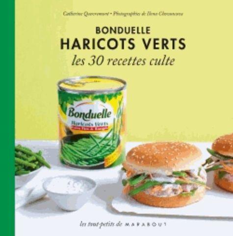 Haricots Verts Bonduelle - Les 30 Recettes Culte