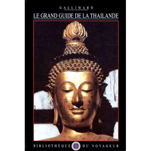 Le Grand Guide De Thaïlande