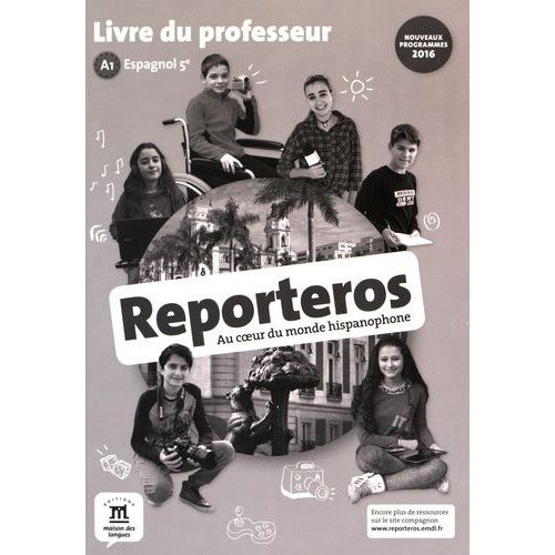 Espagnol 5e A1 Reporteros - Livre Du Professeur