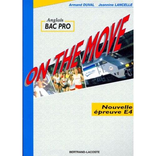 Anglais Bac Pro On The Move - Nouvelle Épreuve E4