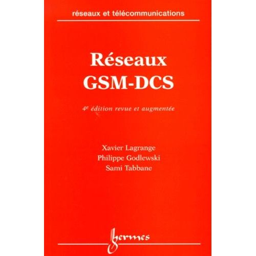 Reseaux Gsm-Dcs - 4ème Édition