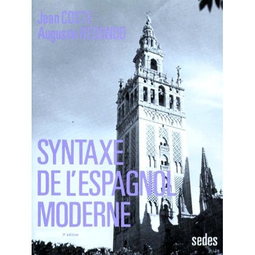 Syntaxe De L'espagnol Moderne - 8ème Édition