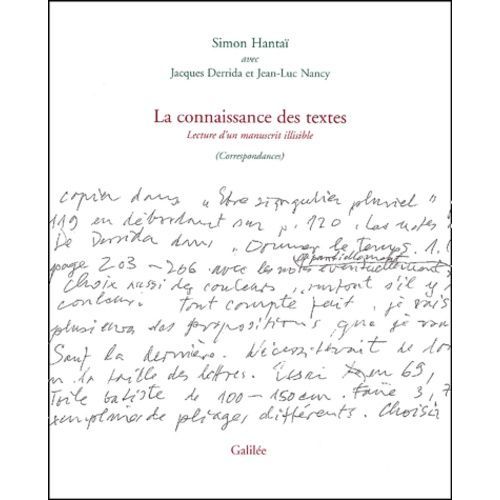 La Connaissance Des Textes - Lecture D'un Manuscrit Illisible (Correspondances)