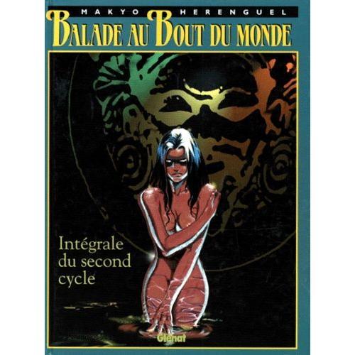 Balade Au Bout Du Monde - Intégrale Du Second Cycle Tomes 5 À 8
