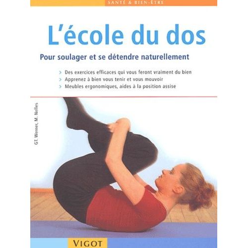 L'école Du Dos - Pour Soulager Les Douleurs Et Se Détendre Naturellement