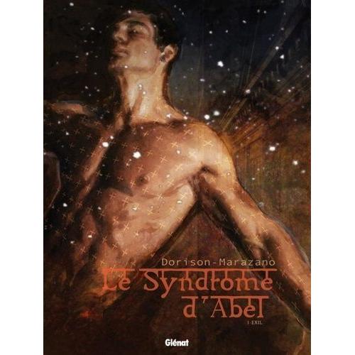 Le Syndrome D'abel Tome 1 - Exil