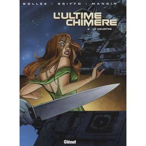 L'ultime Chimère Tome 6 - Le Meurtre