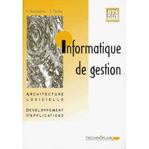 Informatique De Gestion Bts Dut Informatique - Architecture Logicielle, Développement D'applications