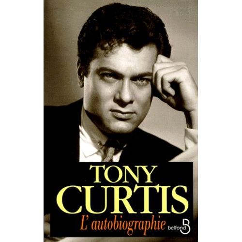 Tony Curtis - L'autobiographie