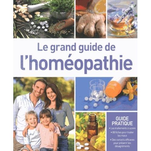 Le Grand Guide De L'homéopathie