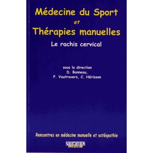 Médecine Du Sport Et Thérapies Manuelles - Le Rachis Cervical
