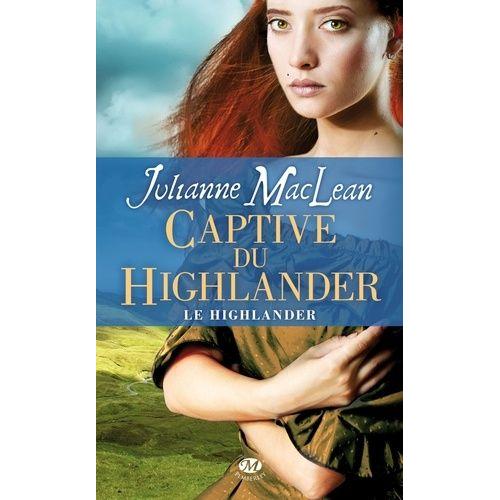 Le Highlander Tome 1 - Captive Du Highlander