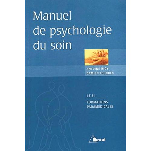 Manuel De Psychologie Du Soin