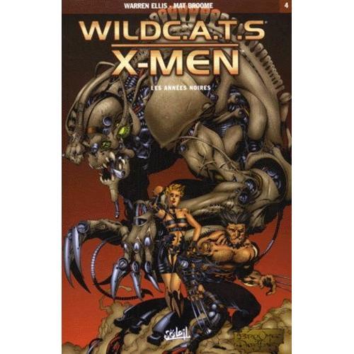 Wildcats X Men Tome 4 - Les Années Noires