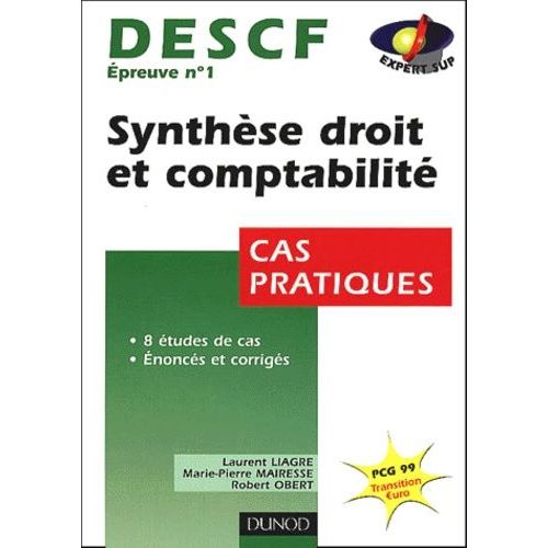 Descf Épreuve N° 1 Synthèse Droit Et Comptabilité. Cas Pratiques