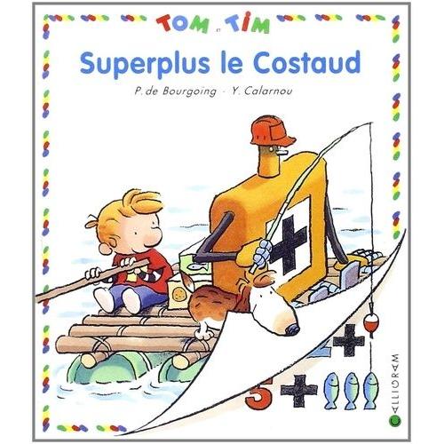 Tom Et Tim Tome 19 - Superplus Le Costaud