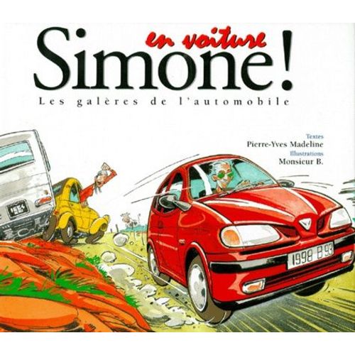 En Voiture Simone ! Les Galères De L'automobile
