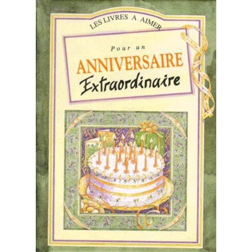 Pour Un Anniversaire Extraordinaire