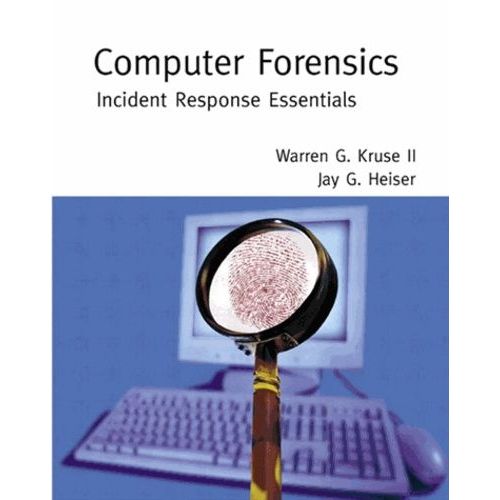 Computer Forensics - Incident Response Essentials