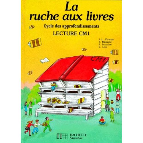 Lecture Cm1 La Ruche Aux Livres - Cycle Des Approfondissements