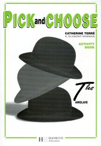 Anglais Terminales Pick And Choose - Activity Book