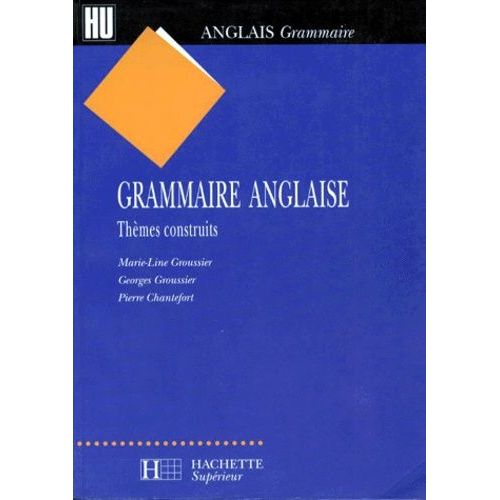 Grammaire Anglaise - Thèmes Construits