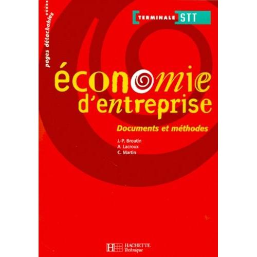 Economie D'entreprise Terminale Stt - Documents Et Méthodes