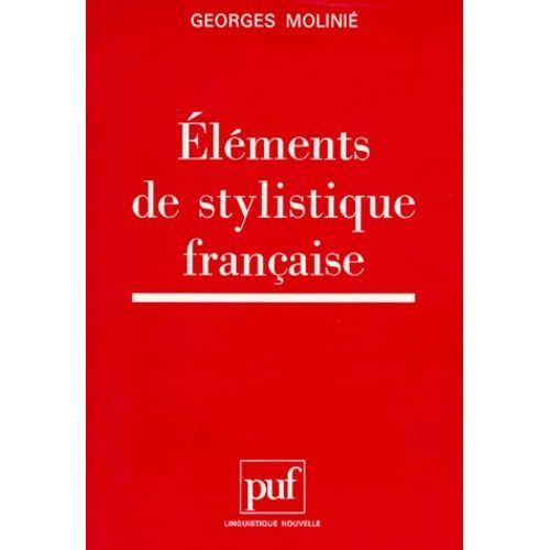 Elements De Stylistique Francaise - 3ème Édition