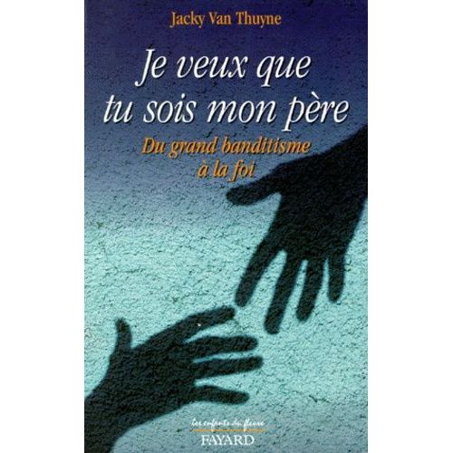 Je Veux Que Tu Sois Mon Père