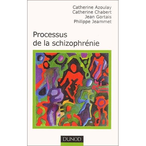 Processus De La Schizophrénie