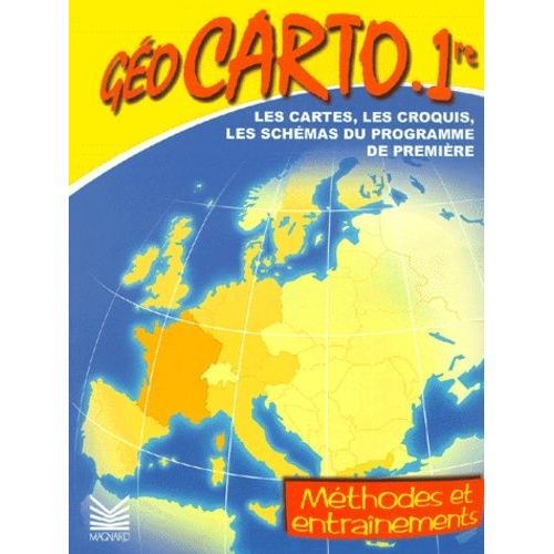 Géocarto 1e - Les Cartes, Les Croquis, Les Schémas Du Programme De Première
