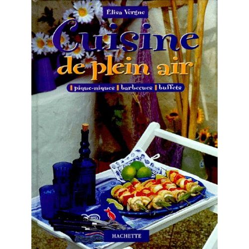 Cuisine De Plein Air - Piques-Niques, Barbecues, Buffets