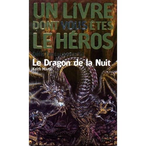 Défis Fantastiques Tome 58 : Le Dragon De La Nuit