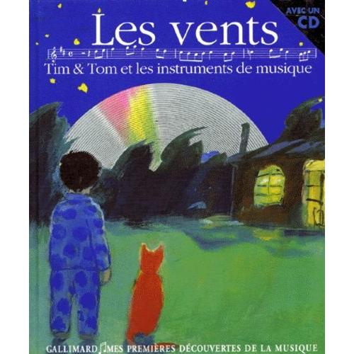 Les Vents - Tim Et Tom Et Les Instruments De Musique (1 Cd Audio)