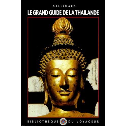 Le Grand Guide De La Thailande