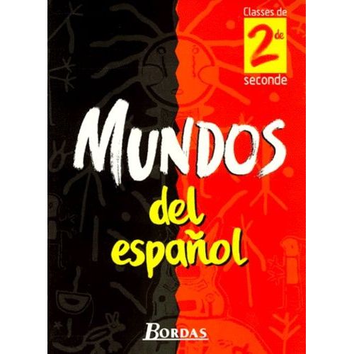 Espagnol 2nde Mundos Del Espanol