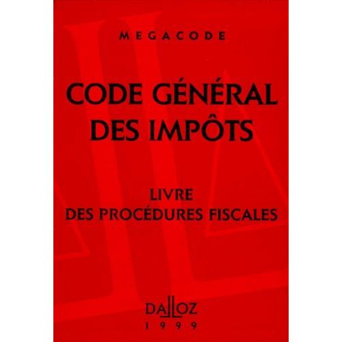 Code General Des Impots 1999 - Livre Des Procédures Fiscales, 2ème Édition