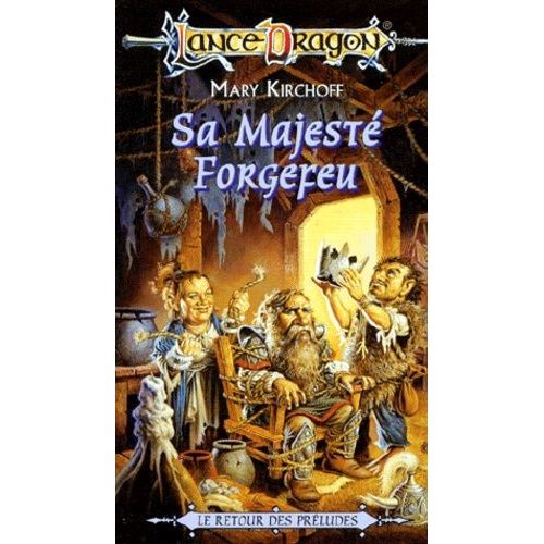 La Séquence Des Préludes Tome 5 : Sa Majesté Forgefeu