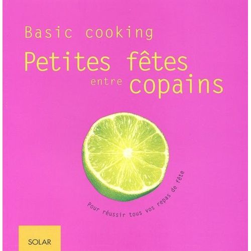 Petites Fêtes Entre Copains