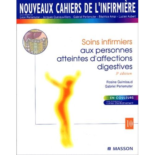 Soins Infirmiers Aux Personnes Atteintes D'affections Digestives - 3ème Édition