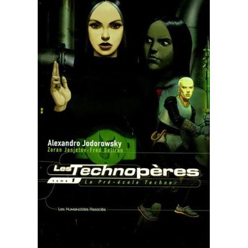 Les Technopères Tome 1 - La Pré-École Techno