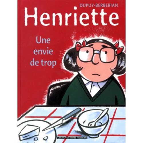 Henriette Tome 1 - Une Envie De Trop