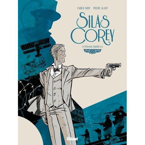 Silas Corey - Le Réseau Aquila - Tome 2