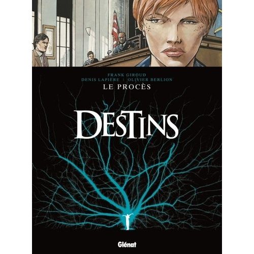 Destins Tome 9 - Le Procès