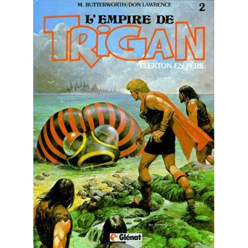 L'empire De Trigan Tome 2 - Elekton En Péril